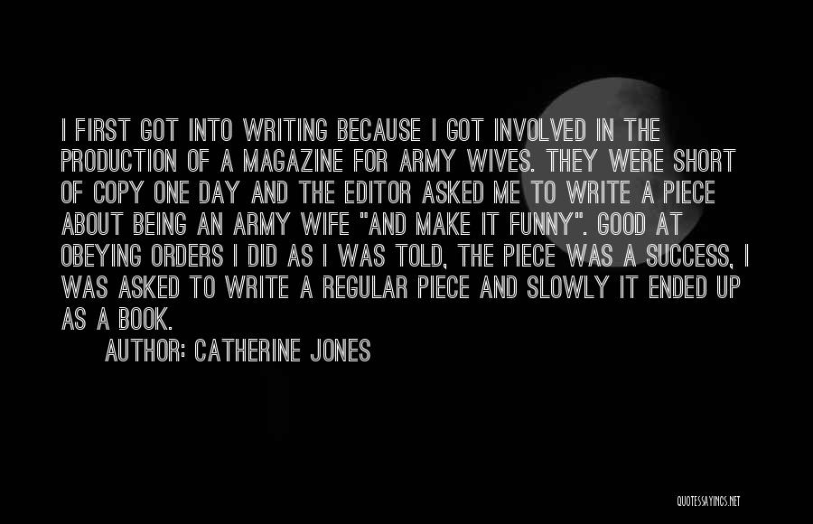 Funny Writing Quotes By Catherine Jones