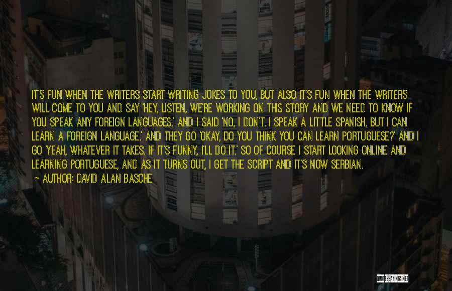 Funny Writing Quotes By David Alan Basche