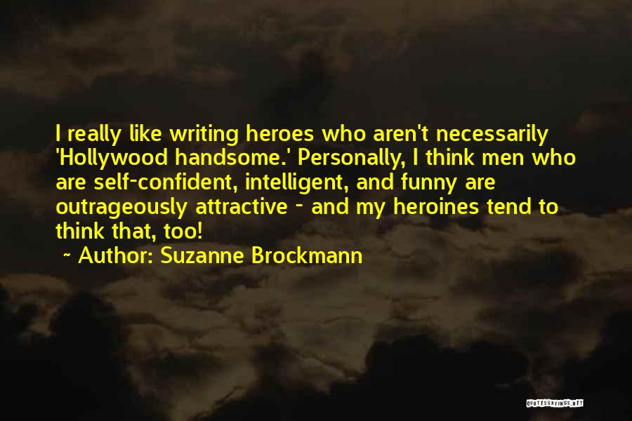 Funny Writing Quotes By Suzanne Brockmann