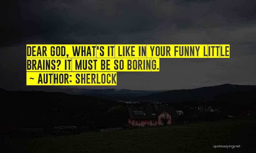 Funny Yes Dear Quotes By Sherlock