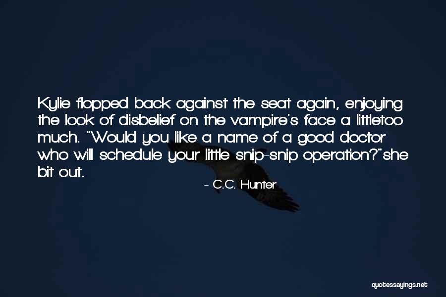 Funny You Look Good Quotes By C.C. Hunter