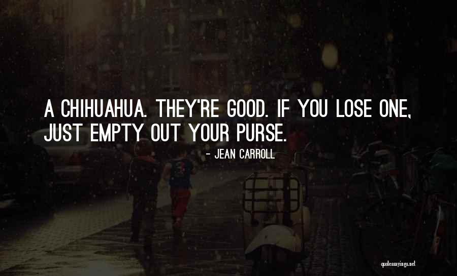 Funny You Quotes By Jean Carroll Funny You Quotes By Jean Carroll