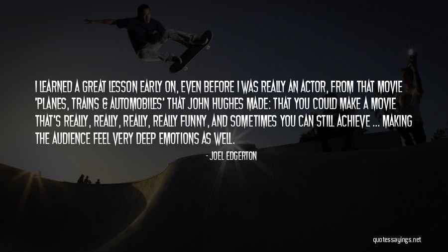 Funny You Quotes By Joel Edgerton Funny You Quotes By Joel Edgerton