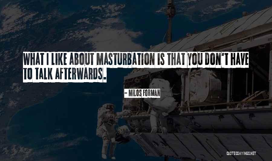 Funny You Quotes By Milos Forman