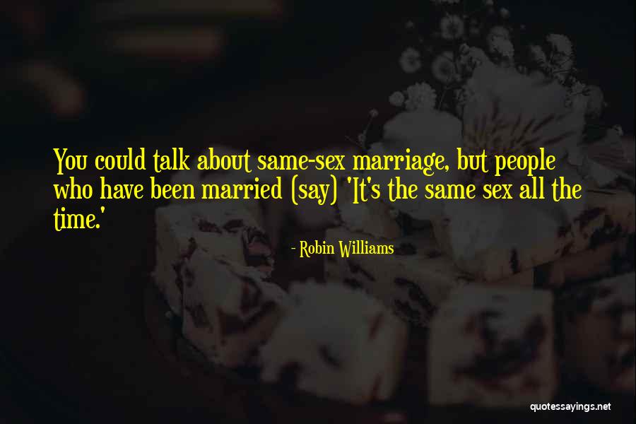 Funny You Quotes By Robin Williams Funny You Quotes By Robin Williams