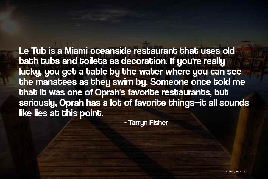 Funny You Quotes By Tarryn Fisher Funny You Quotes By Tarryn Fisher