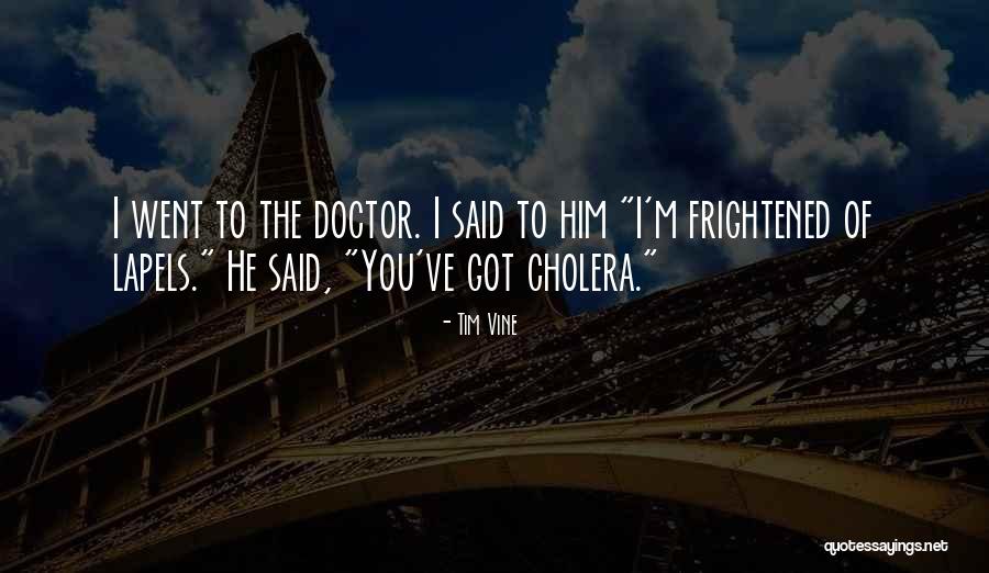Funny You Quotes By Tim Vine Funny You Quotes By Tim Vine