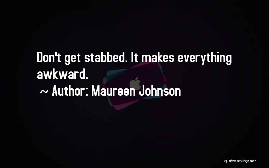 Funny You Re Awesome Quotes By Maureen Johnson