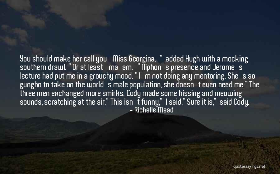 Funny You'll Miss Me Quotes By Richelle Mead