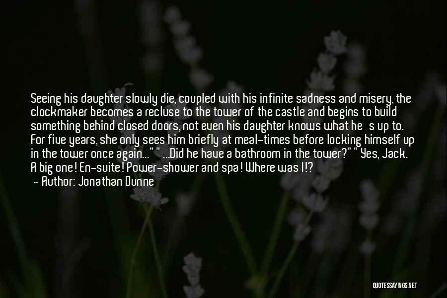 Funny Your Loss Quotes By Jonathan Dunne