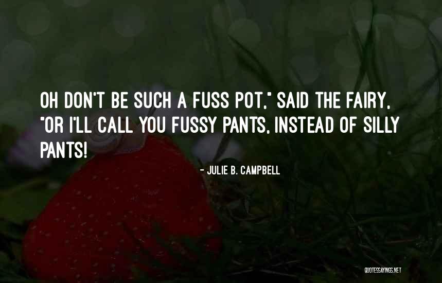 Funny Your So Cute Quotes By Julie B. Campbell