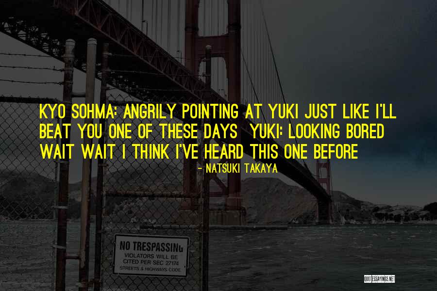 Funny Your So Cute Quotes By Natsuki Takaya Funny Your So Cute Quotes By Natsuki Takaya