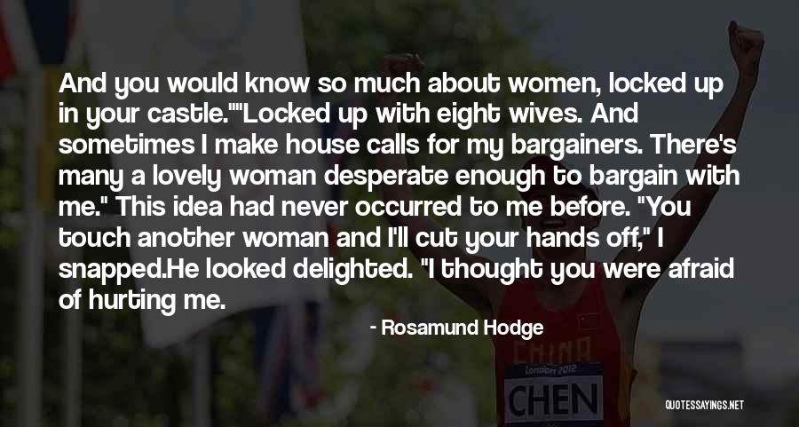 Funny Your So Cute Quotes By Rosamund Hodge