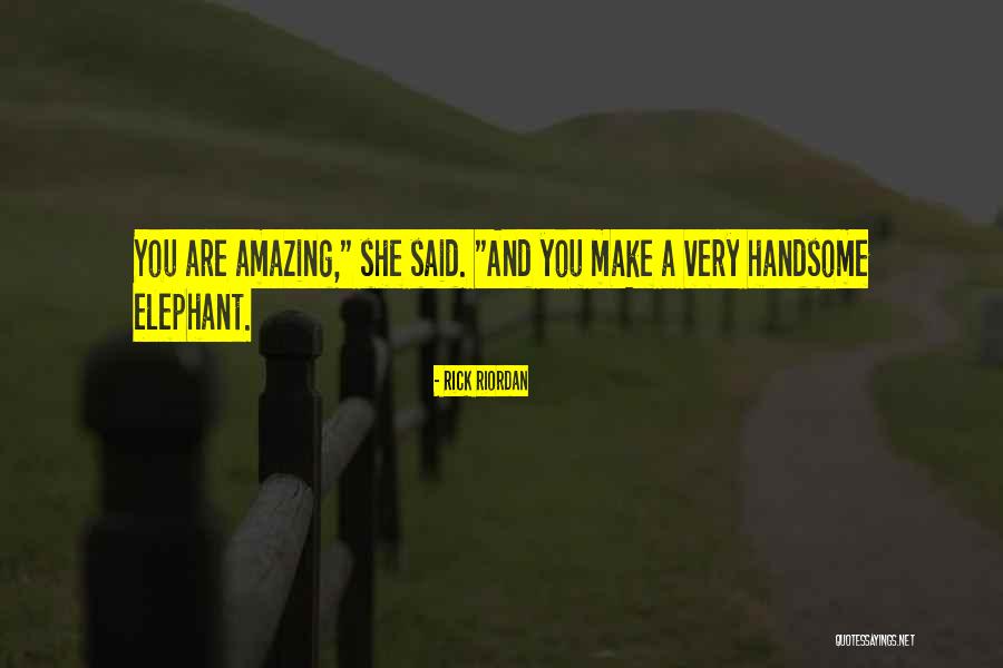 Funny You're Cute Quotes By Rick Riordan Funny You're Cute Quotes By Rick Riordan