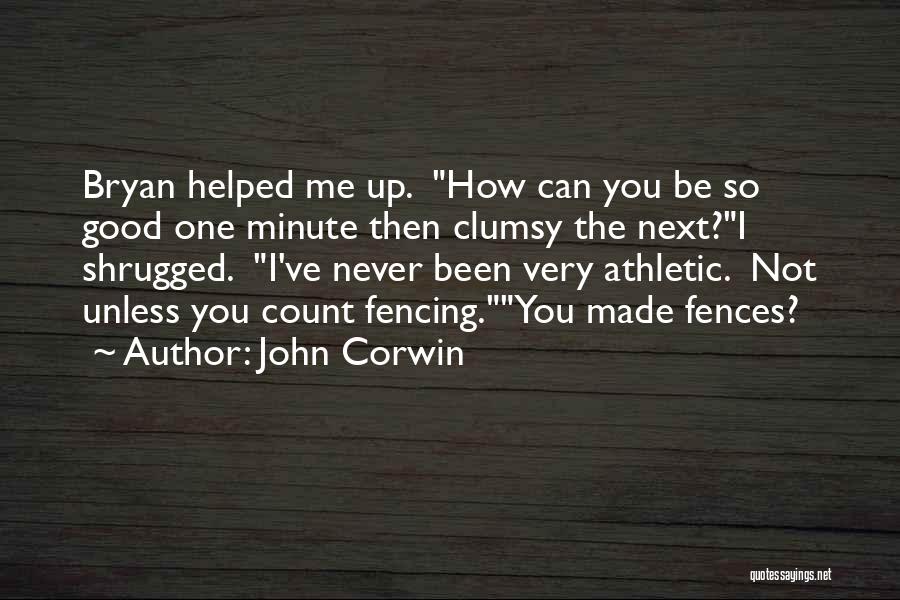 Funny You're Stupid Quotes By John Corwin