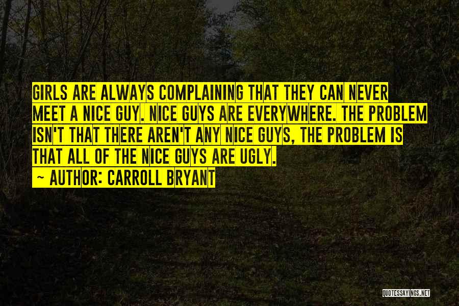 Funny You're Ugly Quotes By Carroll Bryant