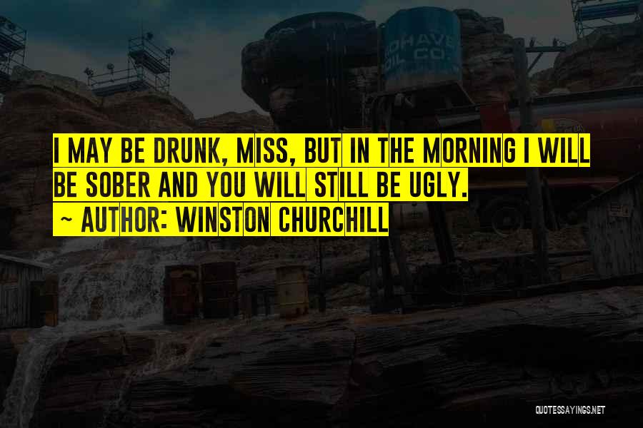 Funny You're Ugly Quotes By Winston Churchill