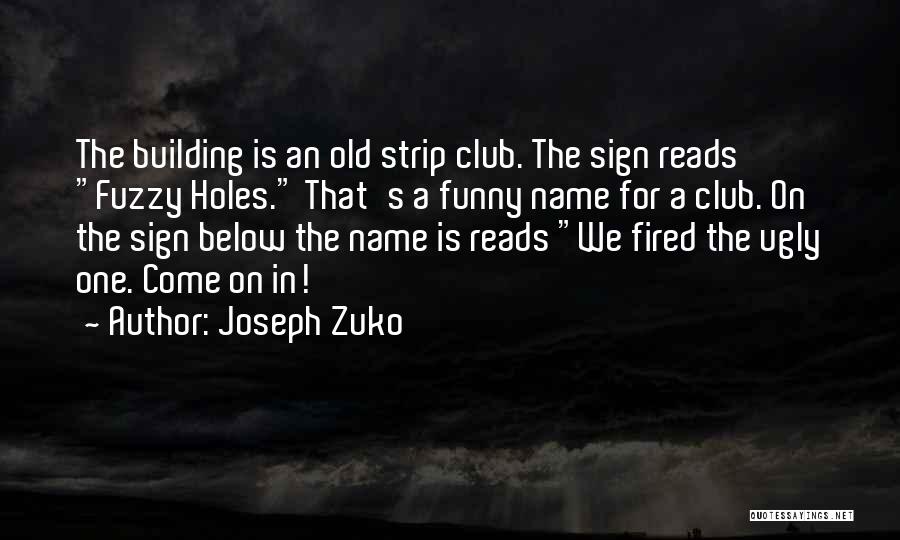 Funny Zuko Quotes By Joseph Zuko