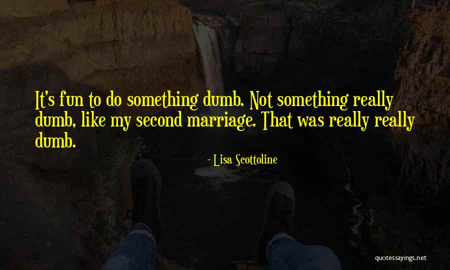 Funt Quotes By Lisa Scottoline Funt Quotes By Lisa Scottoline