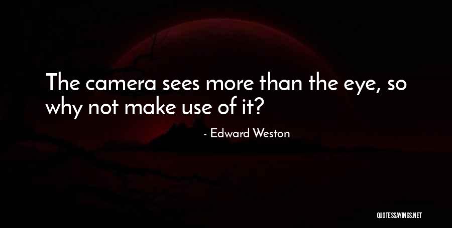 Funtila Quotes By Edward Weston Funtila Quotes By Edward Weston