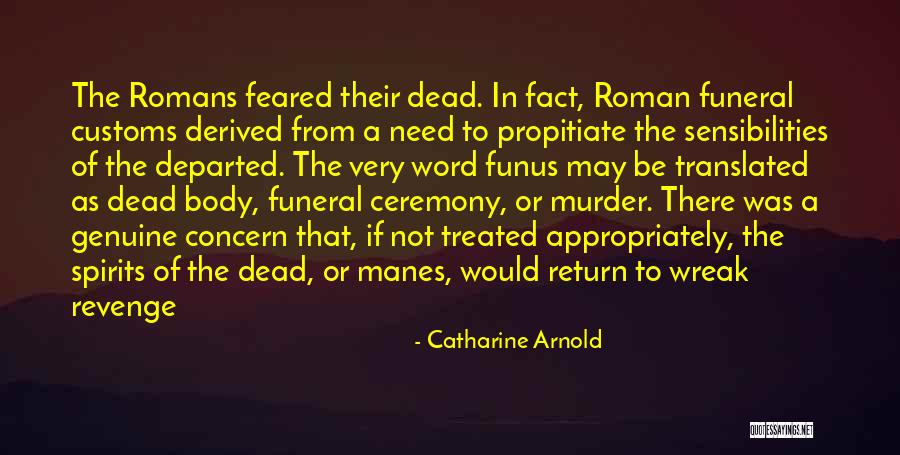 Funus Quotes By Catharine Arnold Funus Quotes By Catharine Arnold