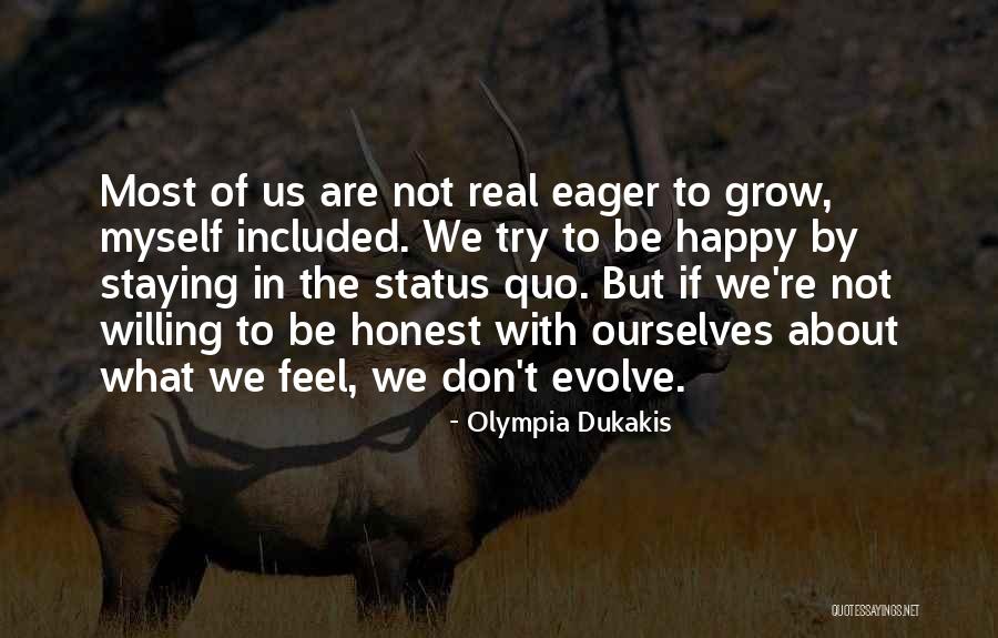 Fupi Nanu Quotes By Olympia Dukakis Fupi Nanu Quotes By Olympia Dukakis