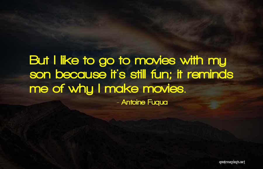 Fuqua Quotes By Antoine Fuqua Fuqua Quotes By Antoine Fuqua