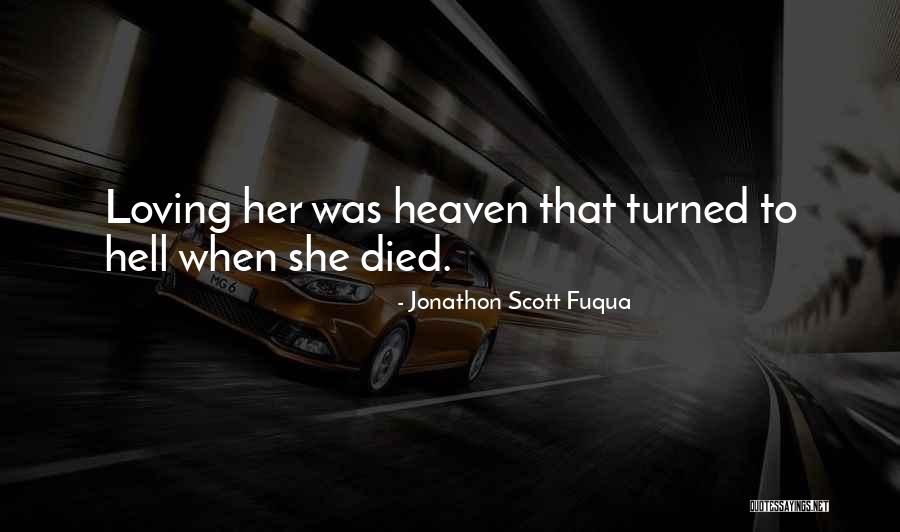 Fuqua Quotes By Jonathon Scott Fuqua Fuqua Quotes By Jonathon Scott Fuqua