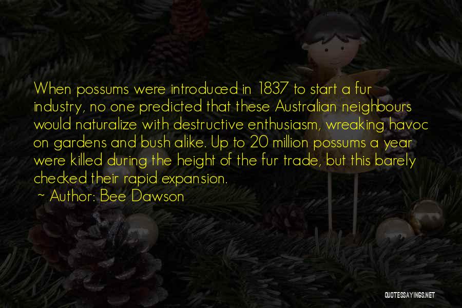 Fur Trade Quotes By Bee Dawson