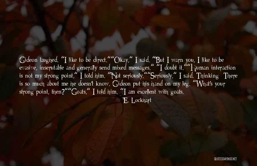Furadantin Quotes By E. Lockhart Furadantin Quotes By E. Lockhart