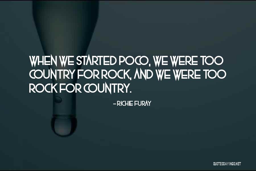 Furay Quotes By Richie Furay Furay Quotes By Richie Furay