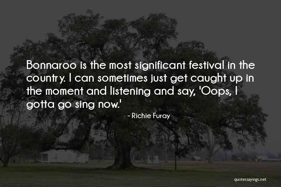 Furay Richie Quotes By Richie Furay Furay Richie Quotes By Richie Furay