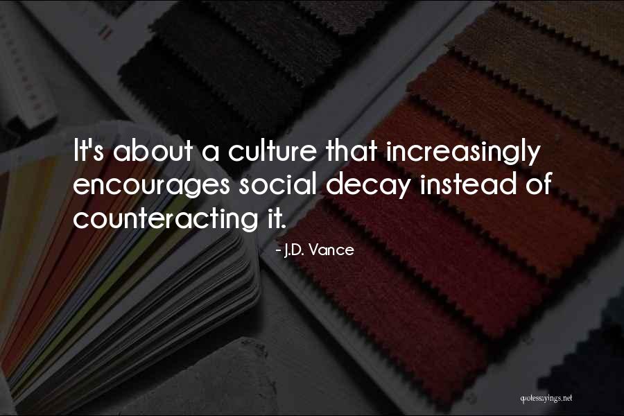 Furbish Quotes By J.D. Vance Furbish Quotes By J.D. Vance