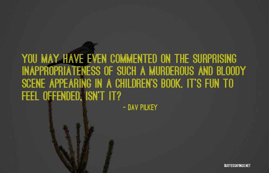 Furbush Michigan Quotes By Dav Pilkey Furbush Michigan Quotes By Dav Pilkey