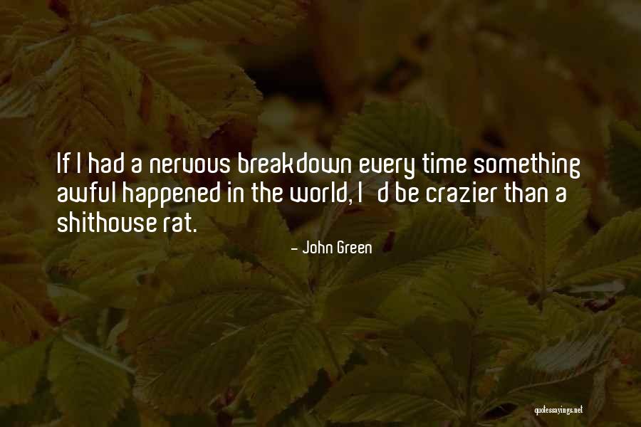 Furgoline Quotes By John Green