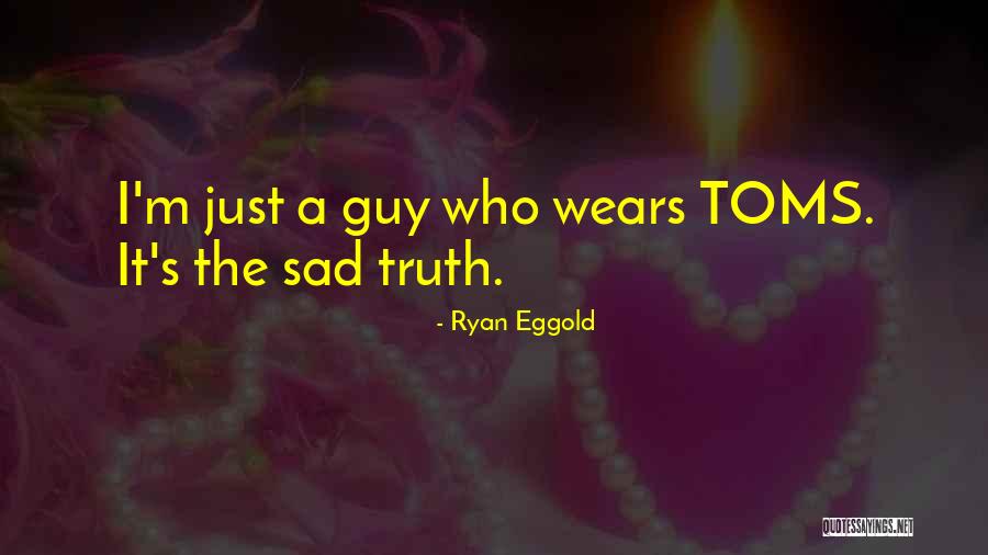 Furia Da Quotes By Ryan Eggold Furia Da Quotes By Ryan Eggold
