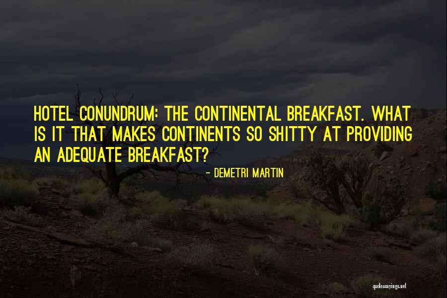 Furieux Quotes By Demetri Martin Furieux Quotes By Demetri Martin