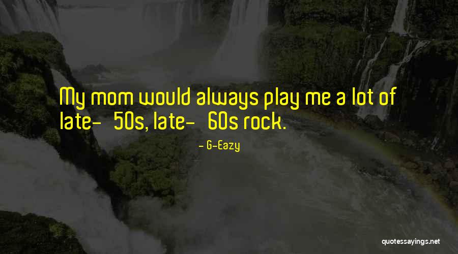 Furio Giunta Quotes By G-Eazy Furio Giunta Quotes By G-Eazy
