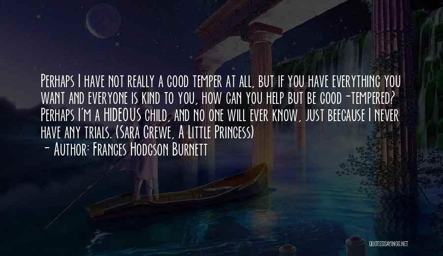 Furio Tigre Quotes By Frances Hodgson Burnett