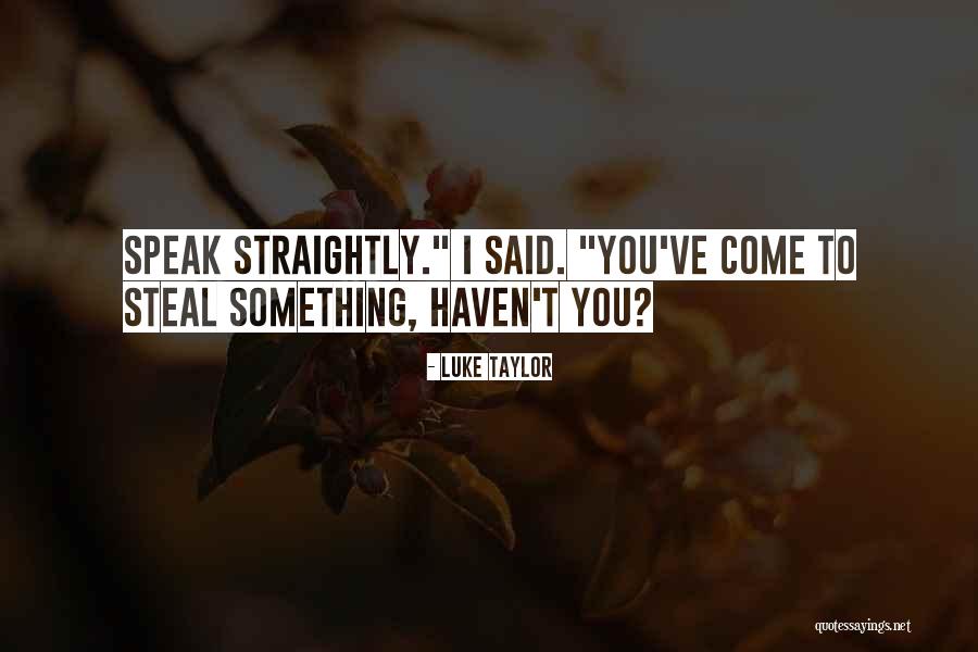 Furlan Church Quotes By Luke Taylor