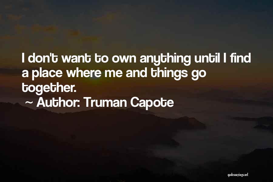 Furlani Quotes By Truman Capote