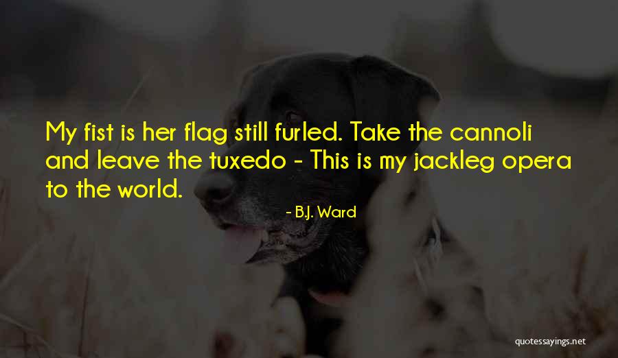 Furled Quotes By B.J. Ward Furled Quotes By B.J. Ward