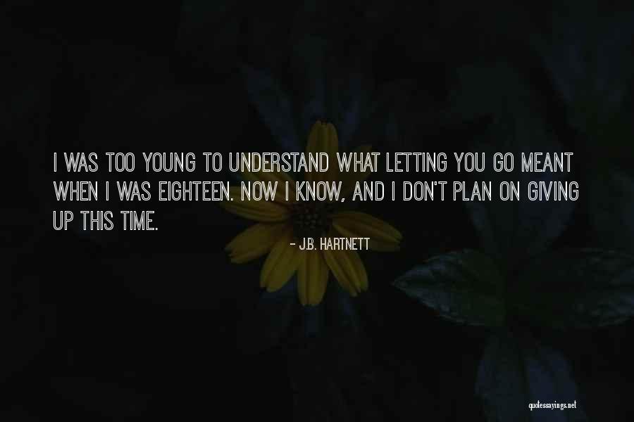 Furlotti Winery Quotes By J.B. Hartnett Furlotti Winery Quotes By J.B. Hartnett