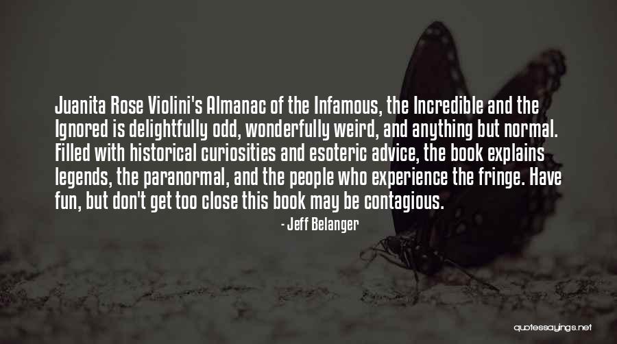 Furloughing Quotes By Jeff Belanger Furloughing Quotes By Jeff Belanger