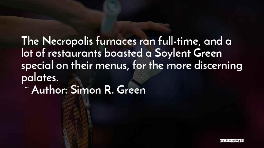 Furnaces Quotes By Simon R. Green