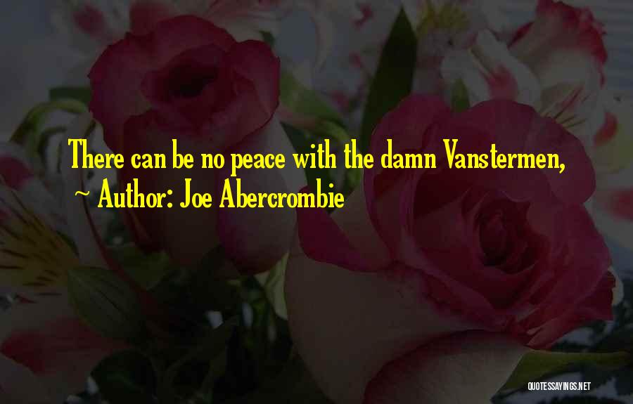 Furnisheth Quotes By Joe Abercrombie