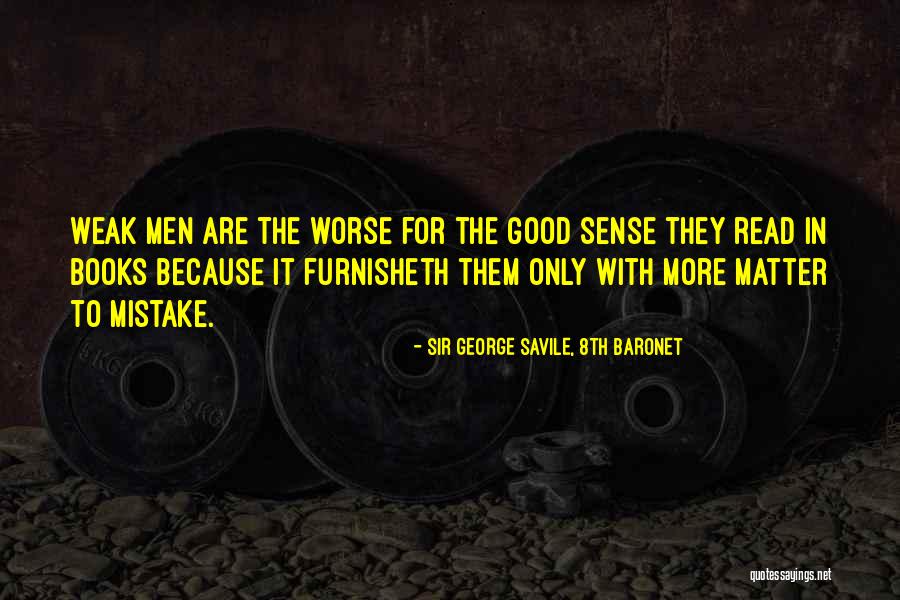 Furnisheth Quotes By Sir George Savile, 8th Baronet Furnisheth Quotes By Sir George Savile, 8th Baronet