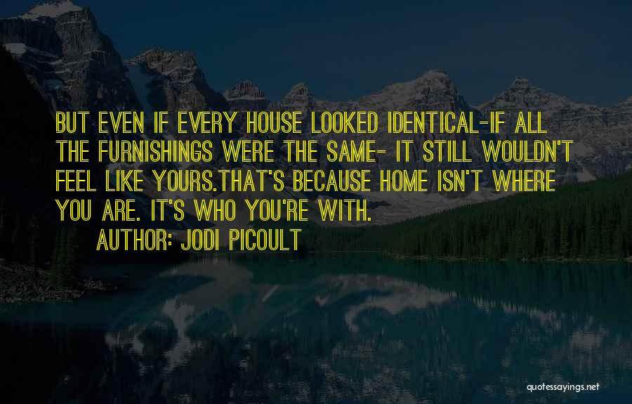 Furnishings Quotes By Jodi Picoult