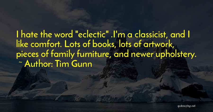 Furniture Upholstery Quotes By Tim Gunn
