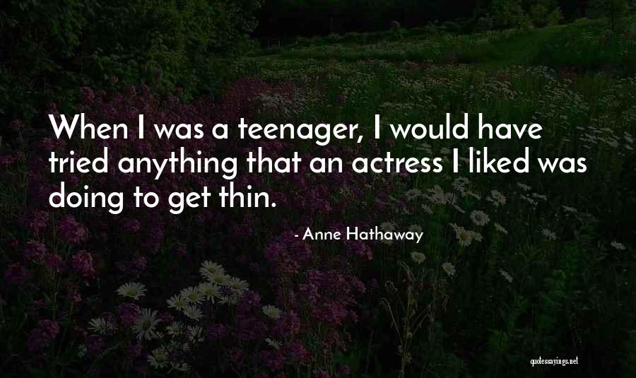 Furono Signori Quotes By Anne Hathaway Furono Signori Quotes By Anne Hathaway